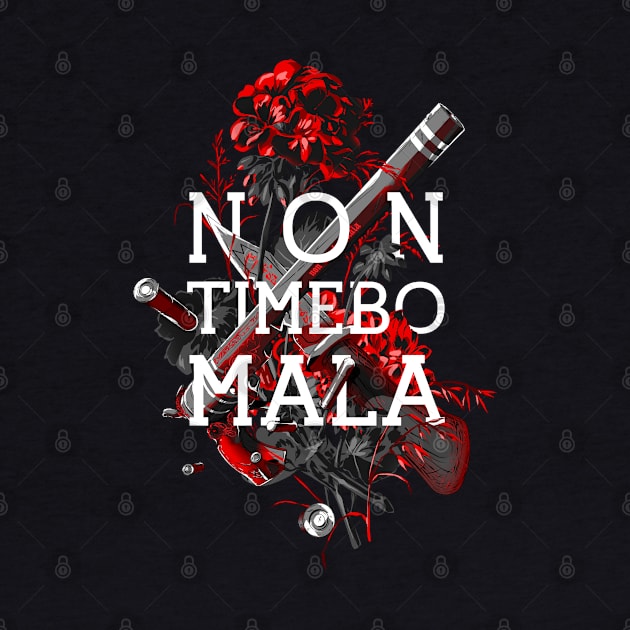 Non Timebo Mala by manoystee